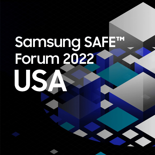 Samsung SAFE™ Forum 2022 USA