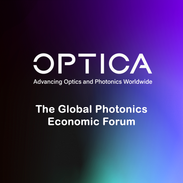 OPTICA Global Photonics Economic Forum