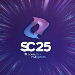 SC25 St. Louis, MO
HPC Ignites.